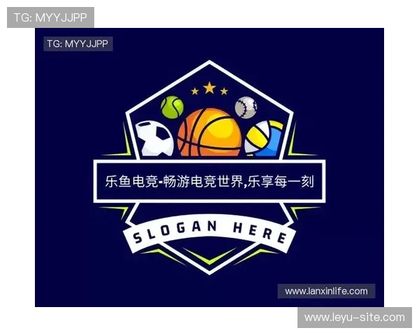 乐鱼电子竞技app官方介绍与功能详解，助你轻松掌握电竞赛事最新动态